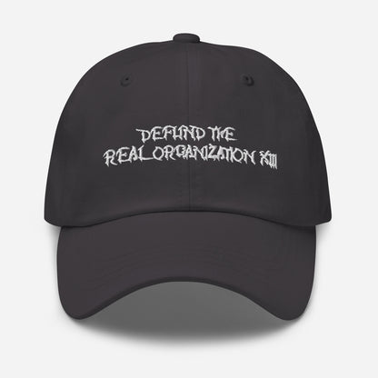 Defund the REAL Organization 13 Dad Hat