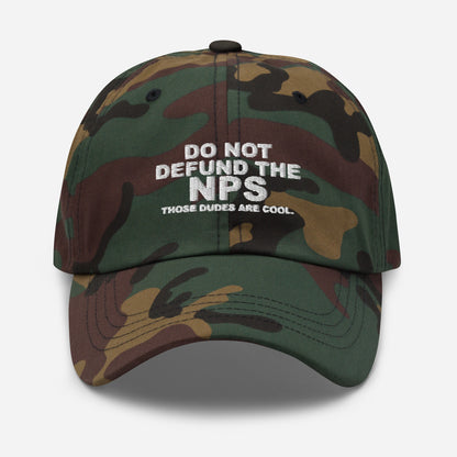 DO NOT DEFUND THE NPS Dad Hat