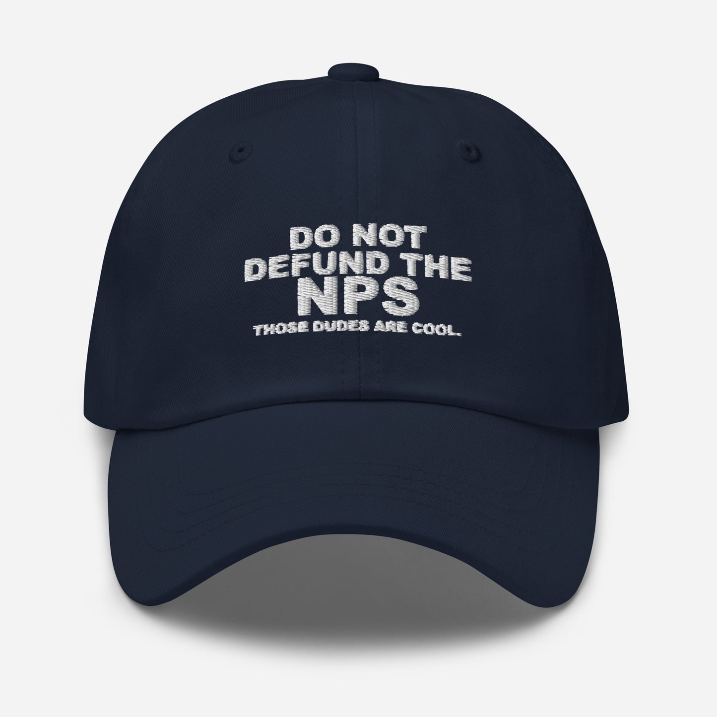 DO NOT DEFUND THE NPS Dad Hat