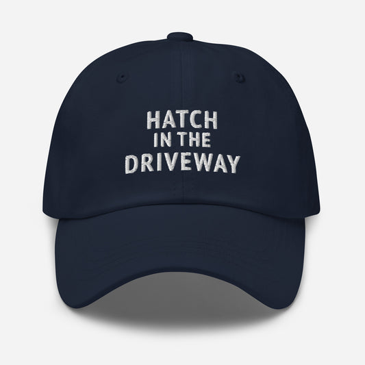 Hatch in the Driveway Classic Dad Hat