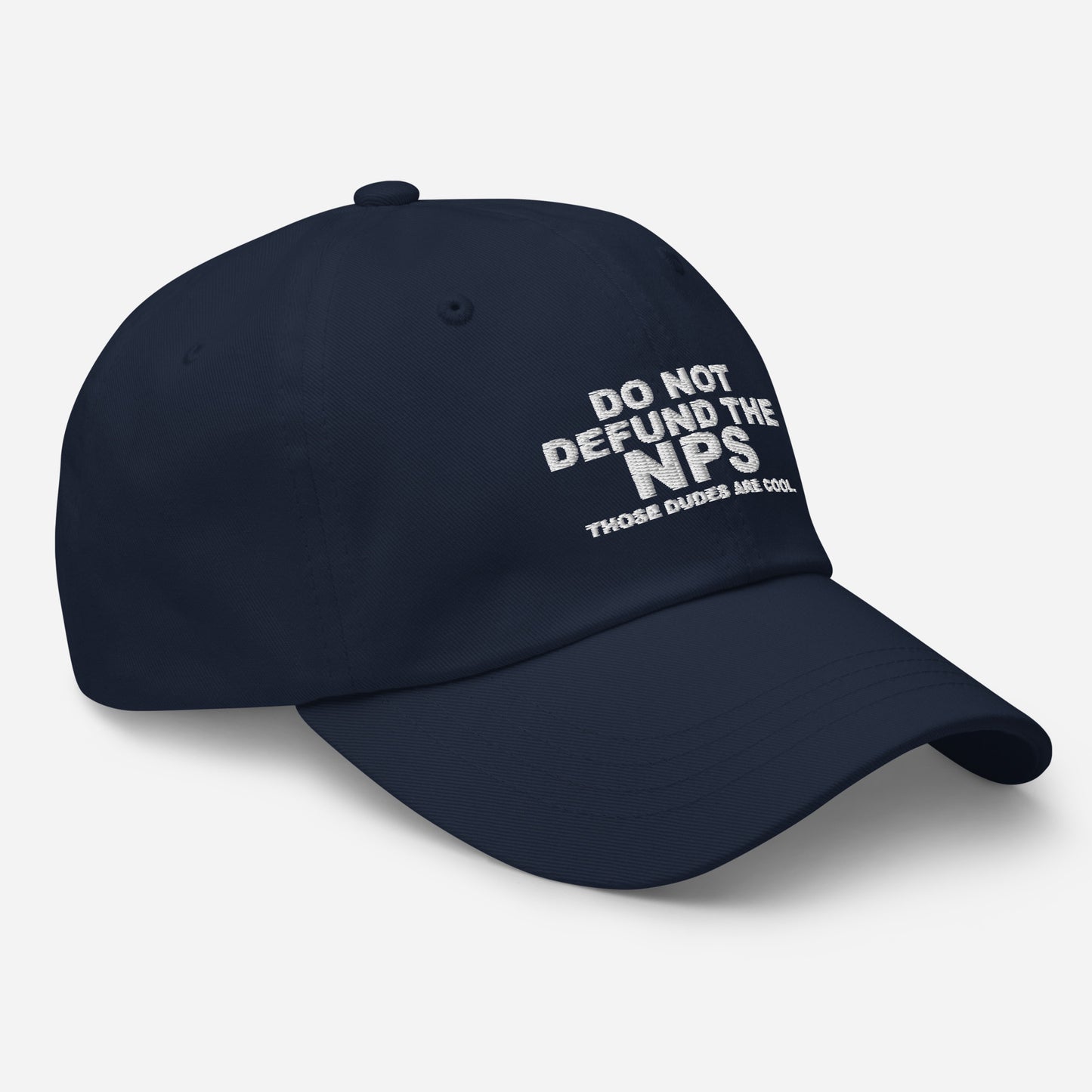 DO NOT DEFUND THE NPS Dad Hat