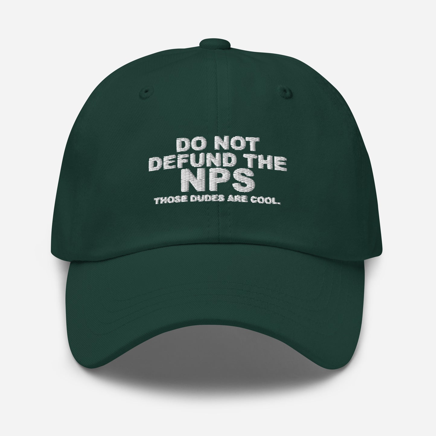 DO NOT DEFUND THE NPS Dad Hat