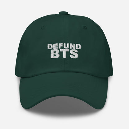 Defund BTS Dad Hat