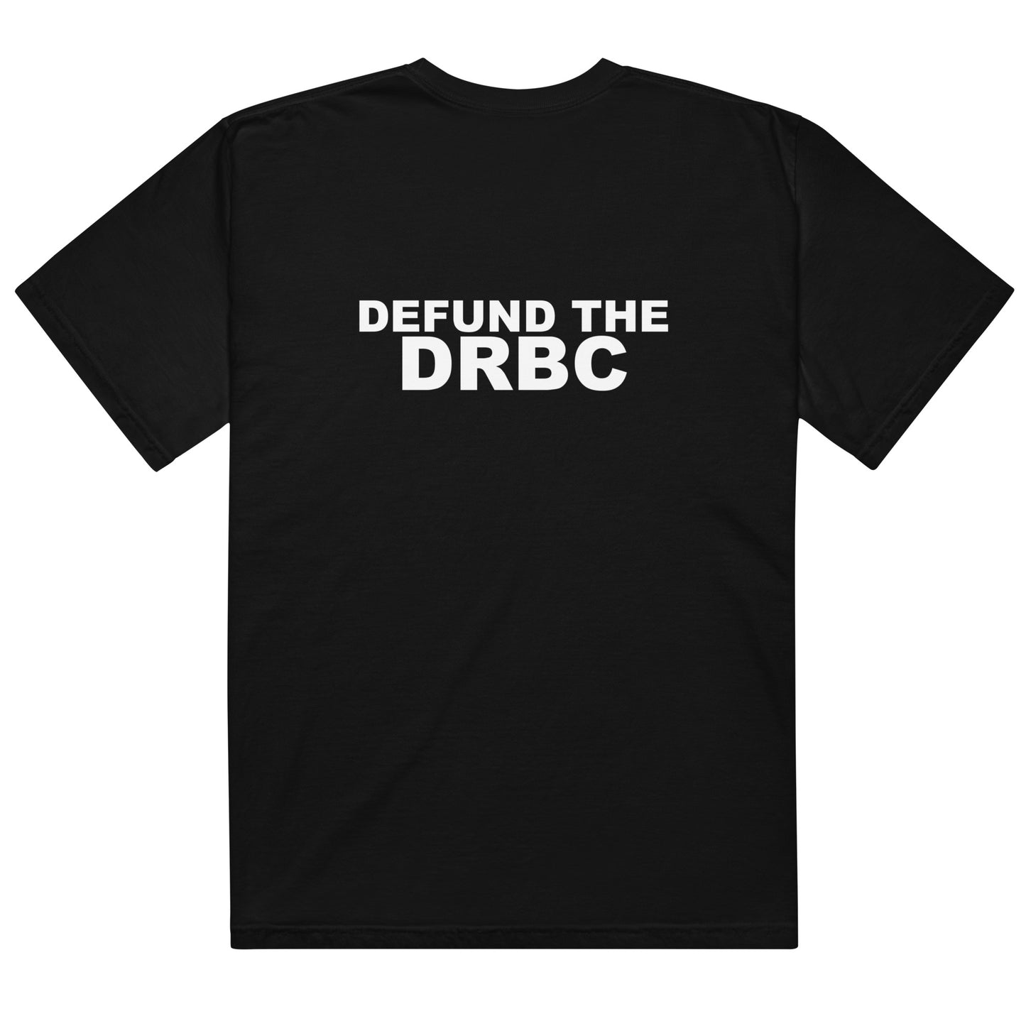 Defund the DRBC Tee