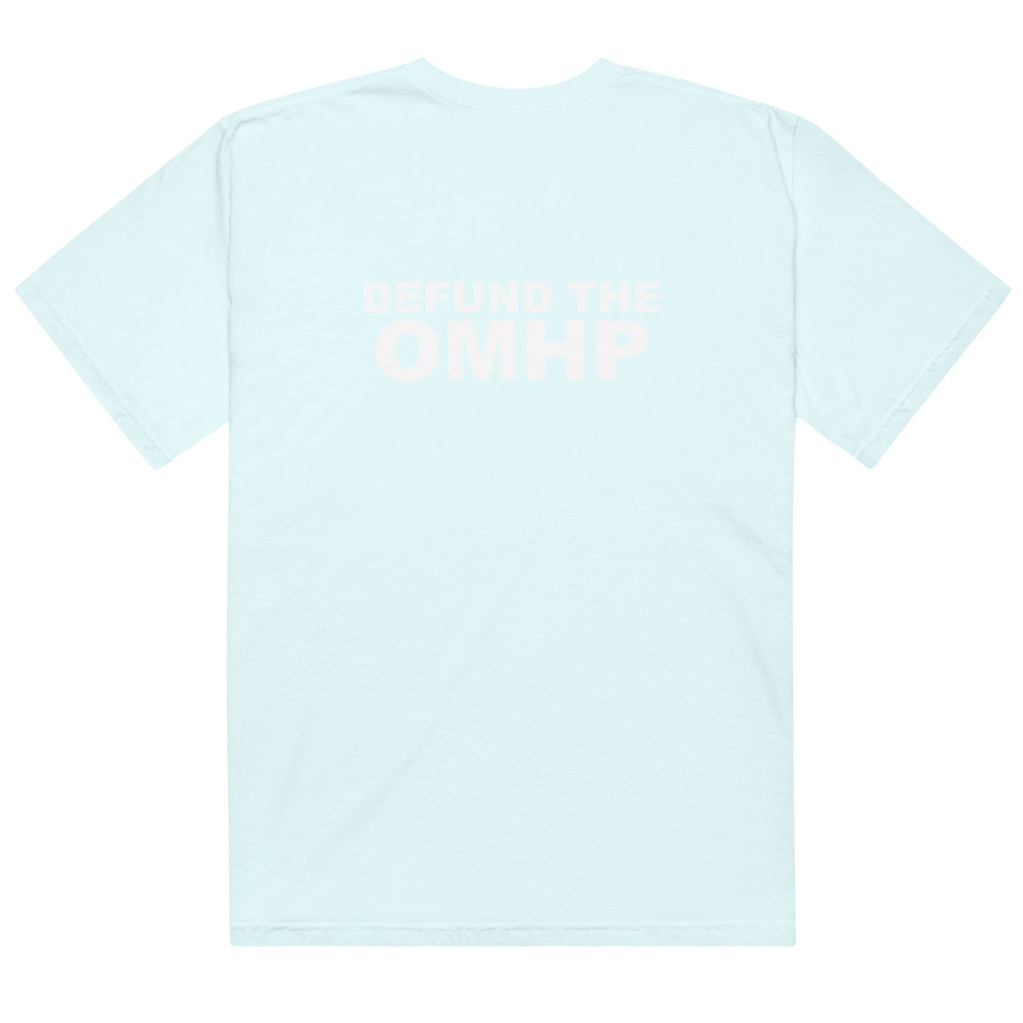 Defund the OMHP Tee