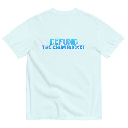 Defund the Chum Bucket Tee