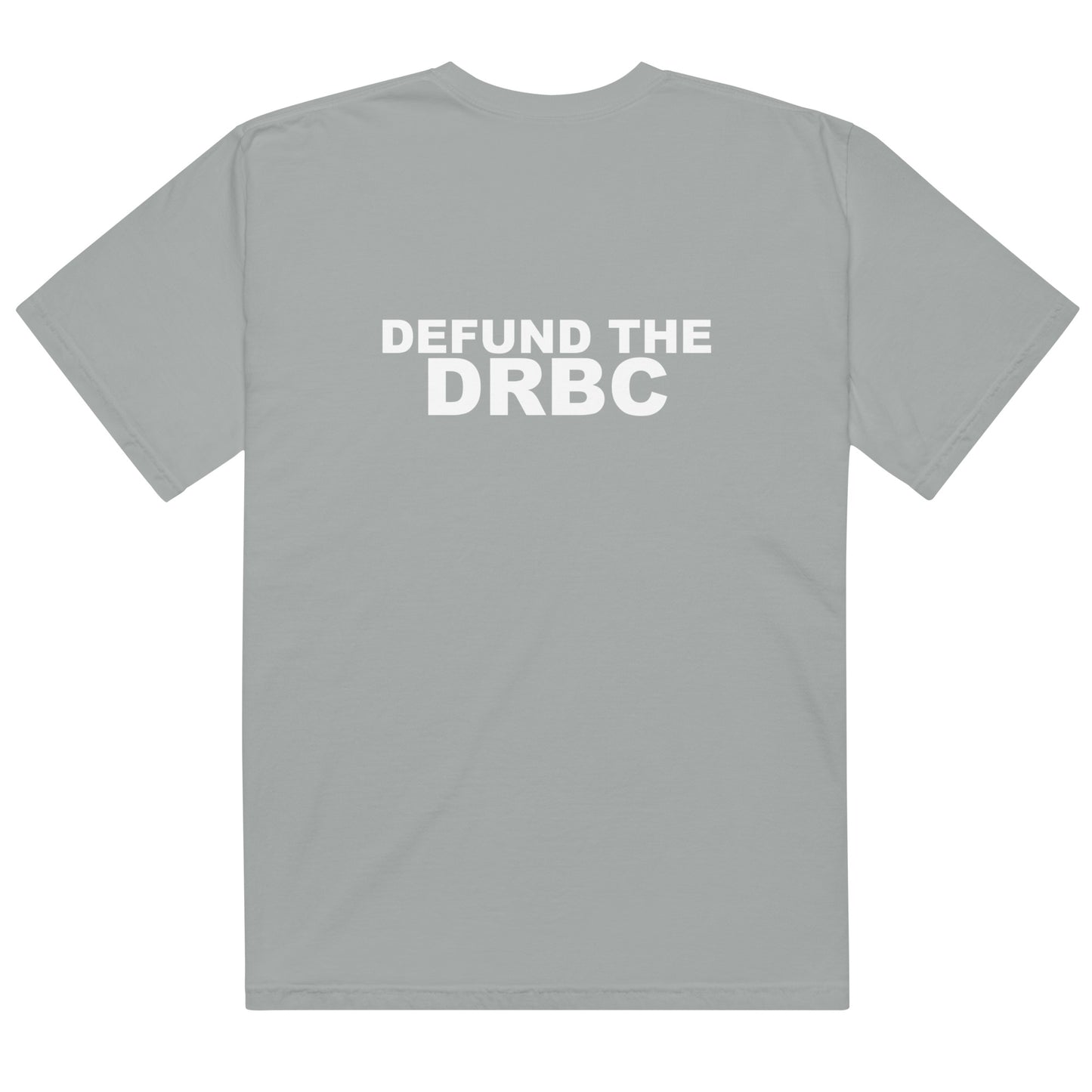 Defund the DRBC Tee