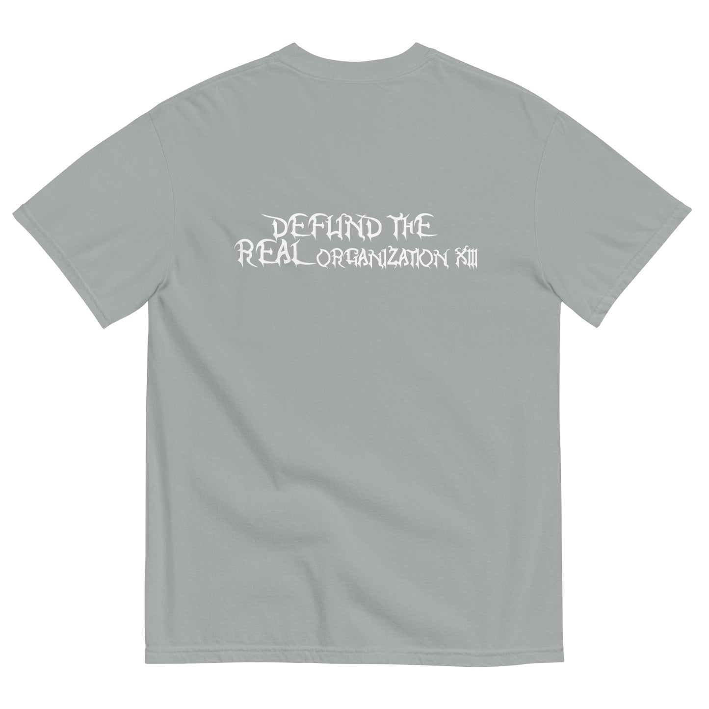 Defund the REAL Organization 13 Tee