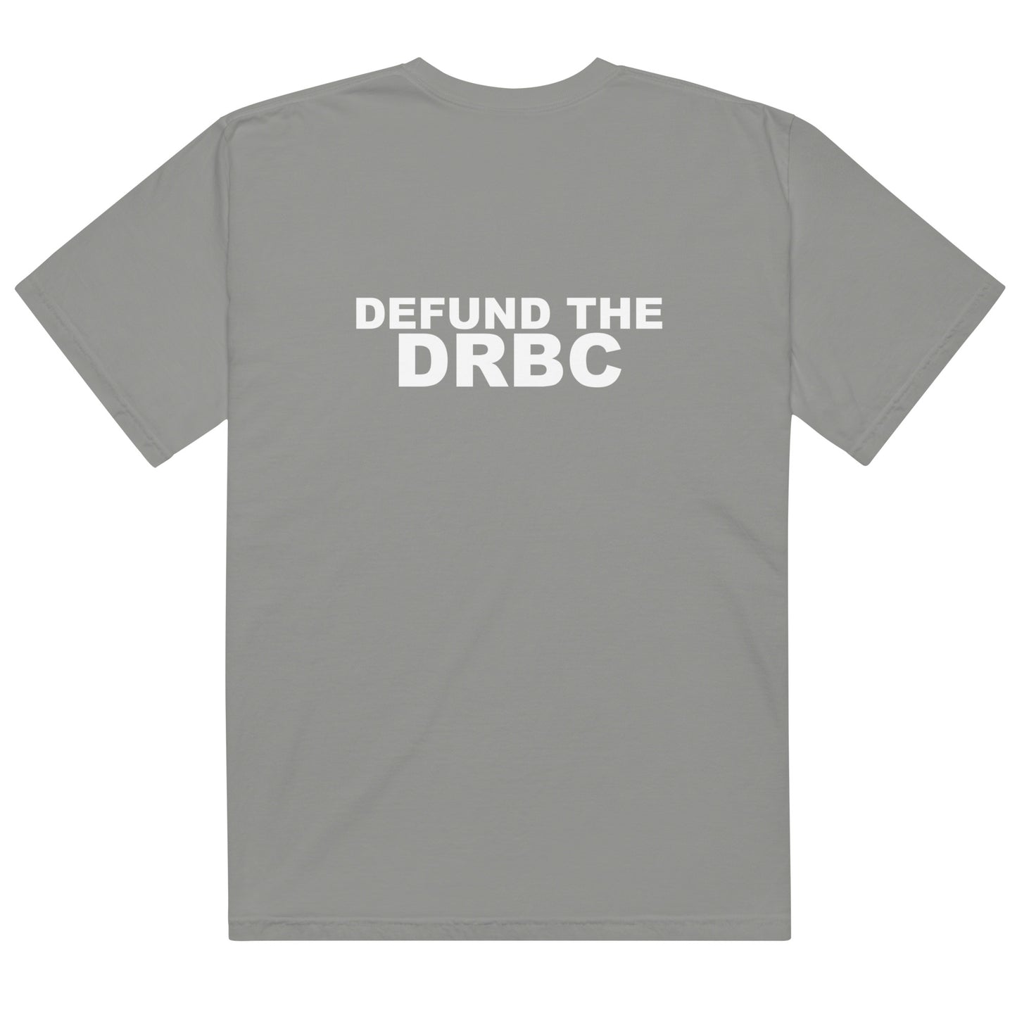 Defund the DRBC Tee