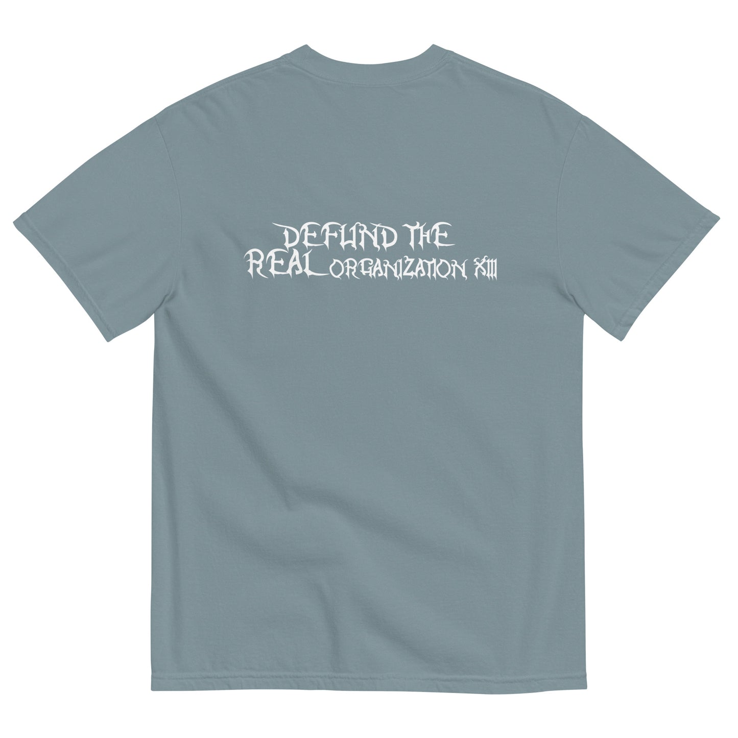 Defund the REAL Organization 13 Tee