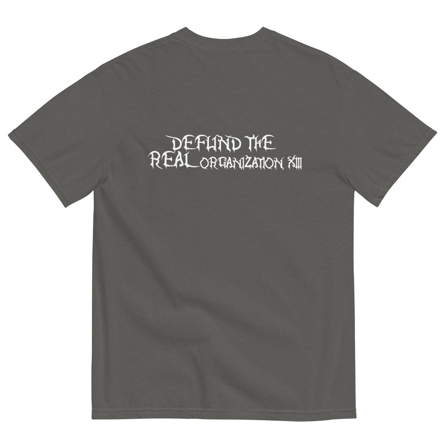 Defund the REAL Organization 13 Tee