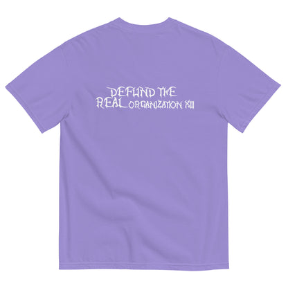 Defund the REAL Organization 13 Tee