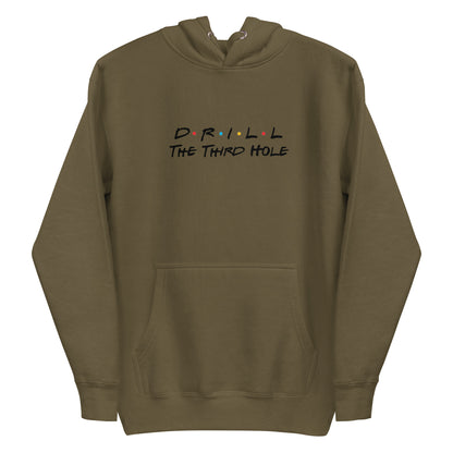 Drill The Third Hole Hoodie